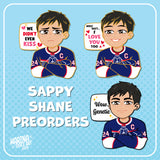 Sappy Shane (PREORDER)
